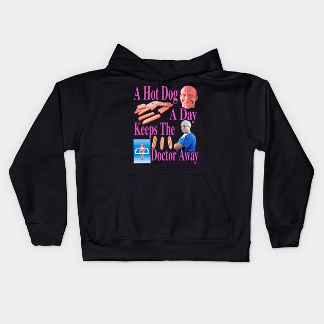 A Hot Dog A Day Keeps The Doctor Away Glizzy Time Yes Kids Hoodie by blueversion